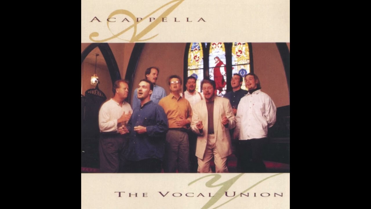 Vocal Union : The Vocal Union - God Told Nicodemus