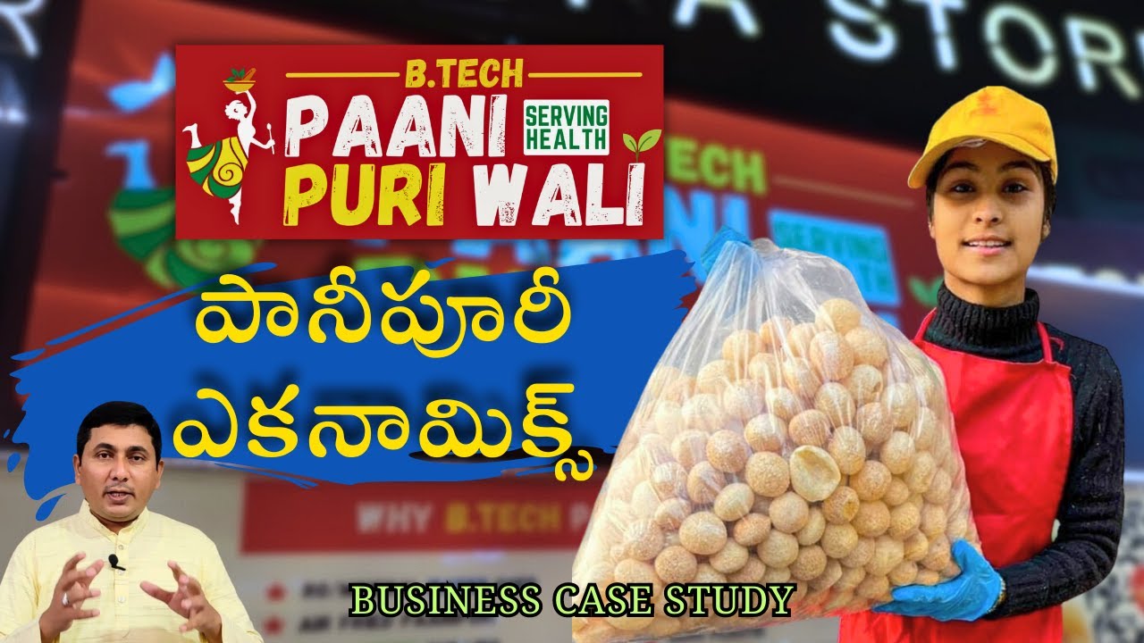 BTECH PAANI PURI WALI | Business Case Study