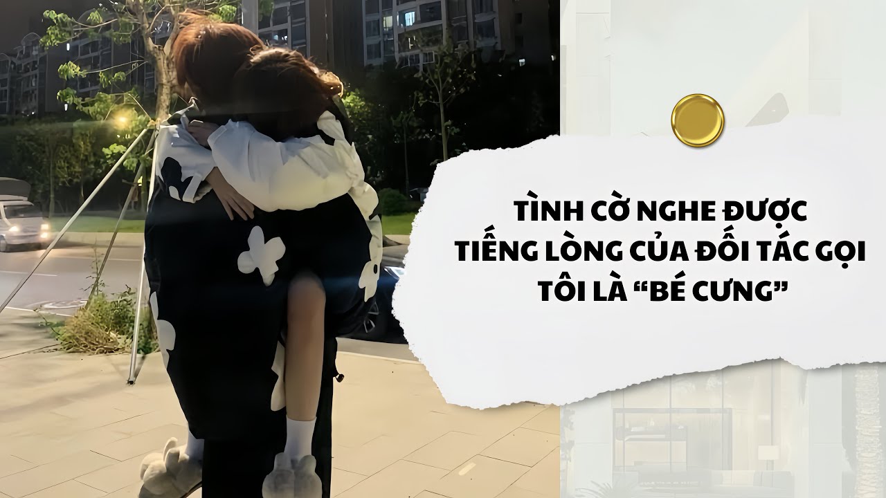 [Audio] Tình Cờ Nghe Được Tiếng Lòng Của Đối Tác Gọi Tôi Là Bé Cưng | Mắc Cỡ Audio 