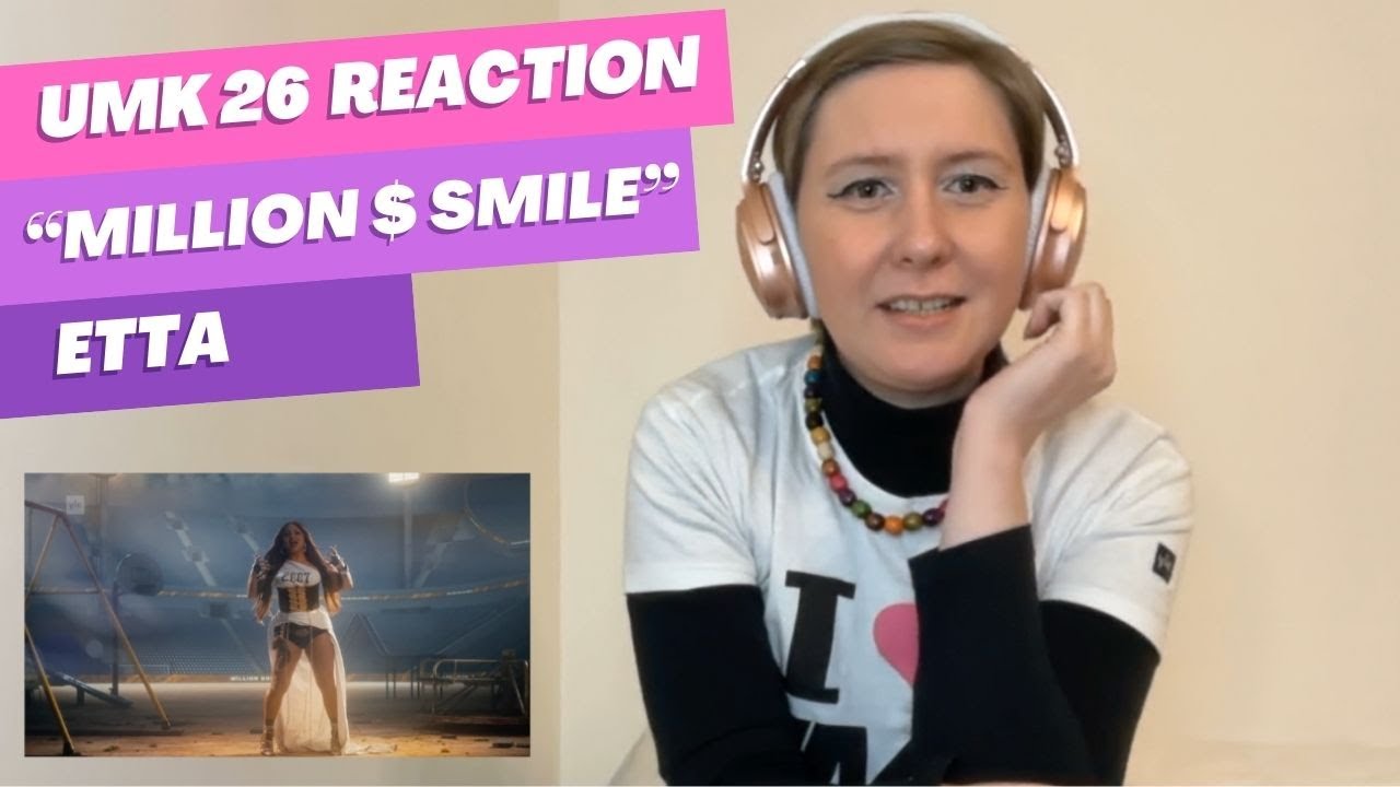 UMK26 Reaction: "Million Dollar Smile" by Etta