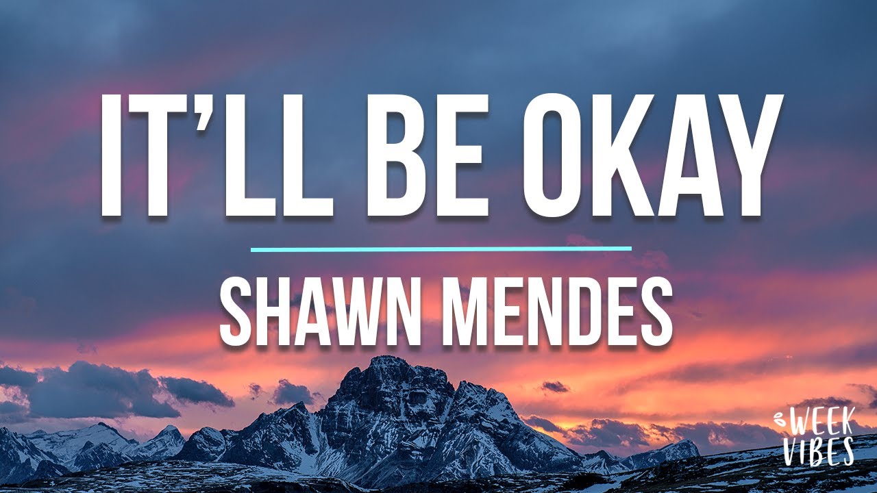 Shawn Mendes It ll Be Okay (Traduction Fran&ccedil;aise)