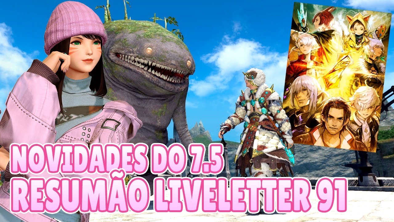 Novidades do 7.5! Resumão da Letter from the Producer 91!