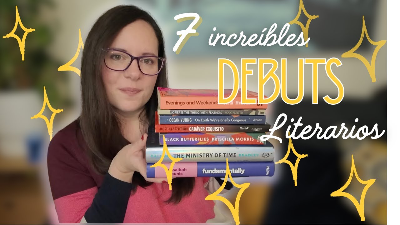 ¡No puedo creer que este sea su primer libro! 📚🔥 | 7 debuts literarios