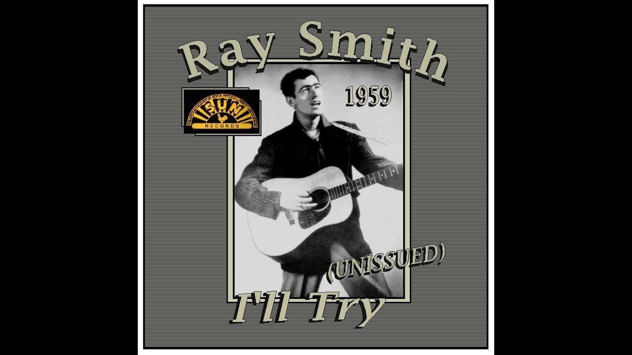 Ray Smith - I'll Try (1959)