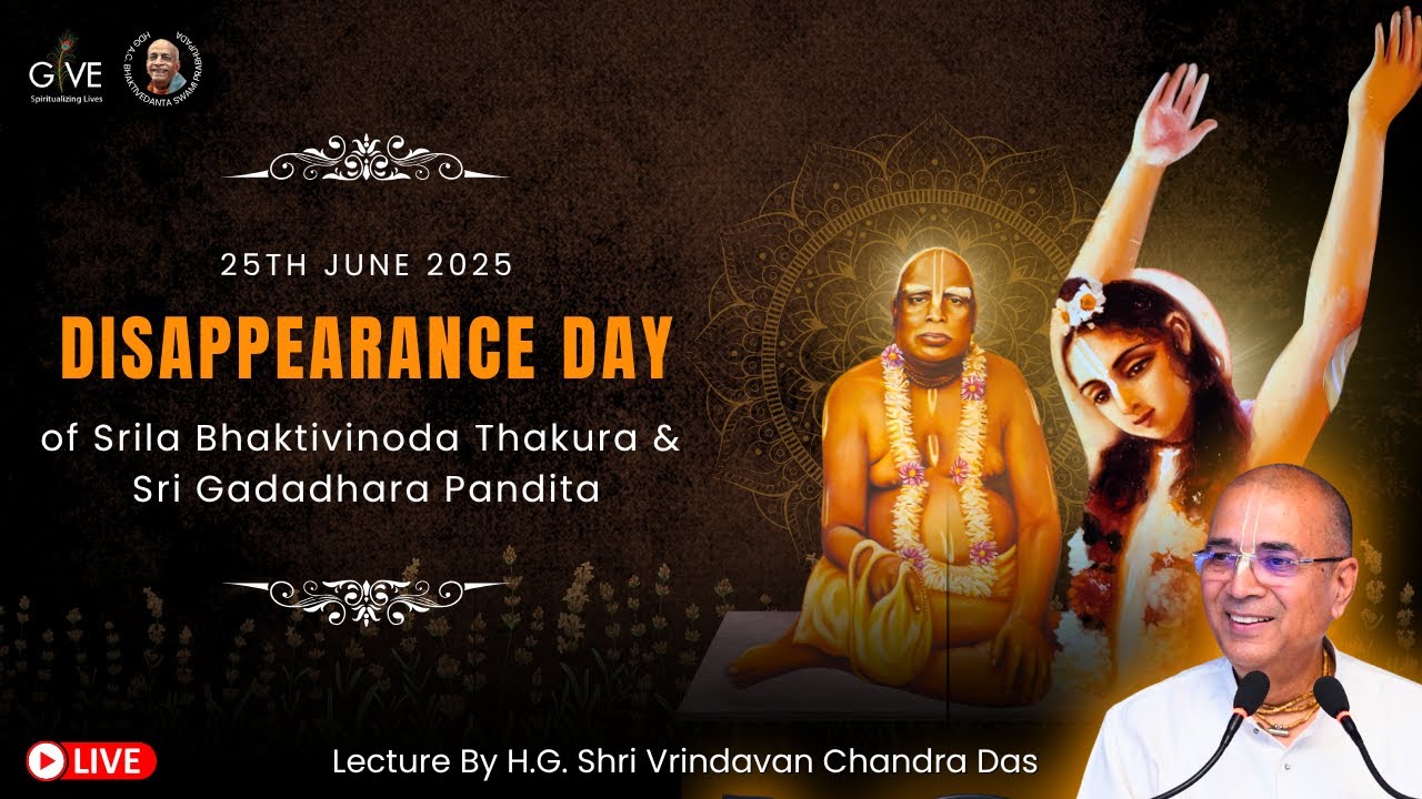 Disappearance Day of Sri Gadadhara Pandita & Srila Bhaktivinoda Thakura
