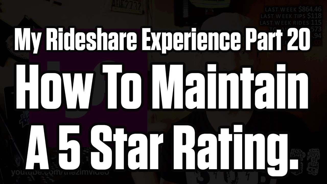 How To Maintain A 5 Star Rating Lyft - My Rideshare Exp. Pt. 20