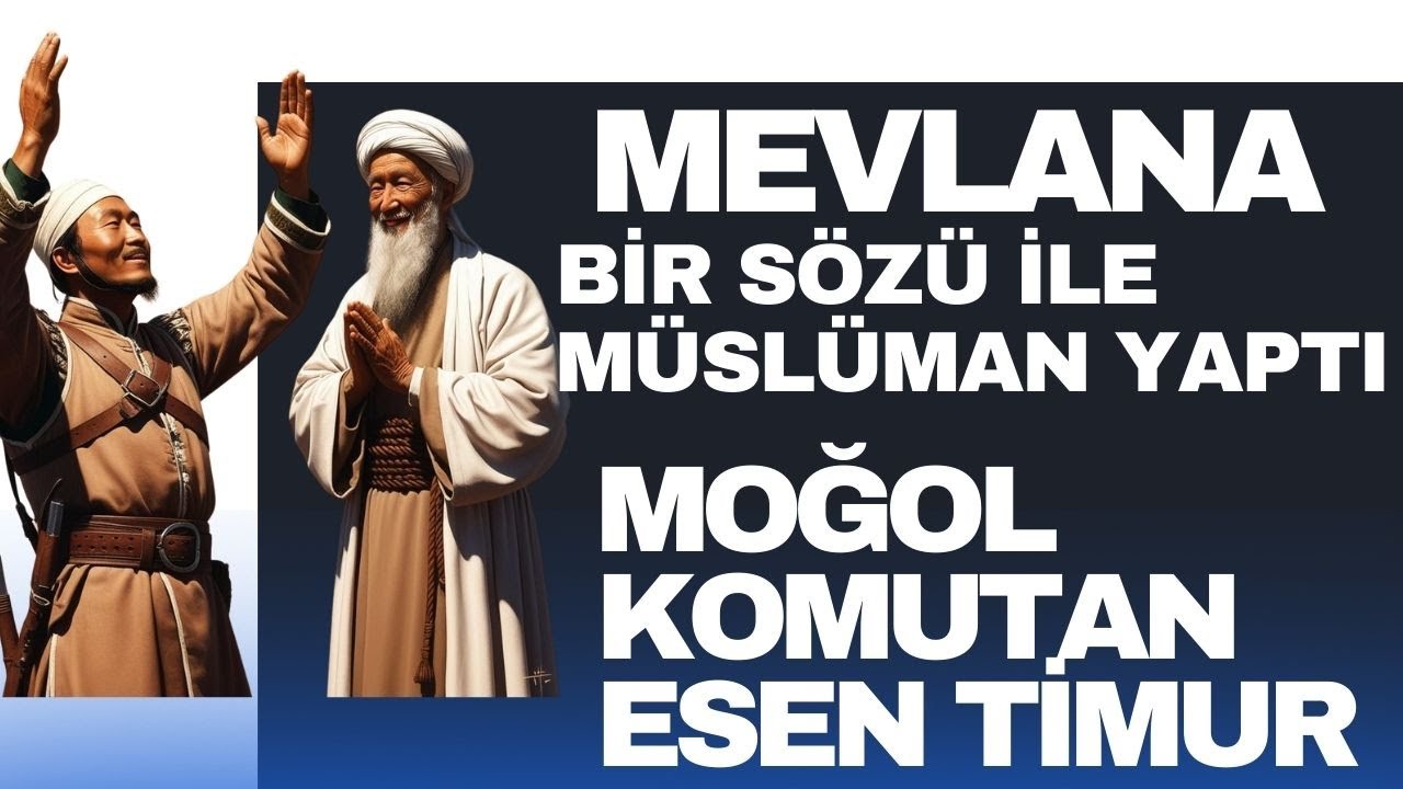 Hülagü’nün Komutanı Nasıl Anadolu Evliyası Oldu ? / MOĞOL KOMUTAN ESEN TİMUR / Talha Uğurluel
