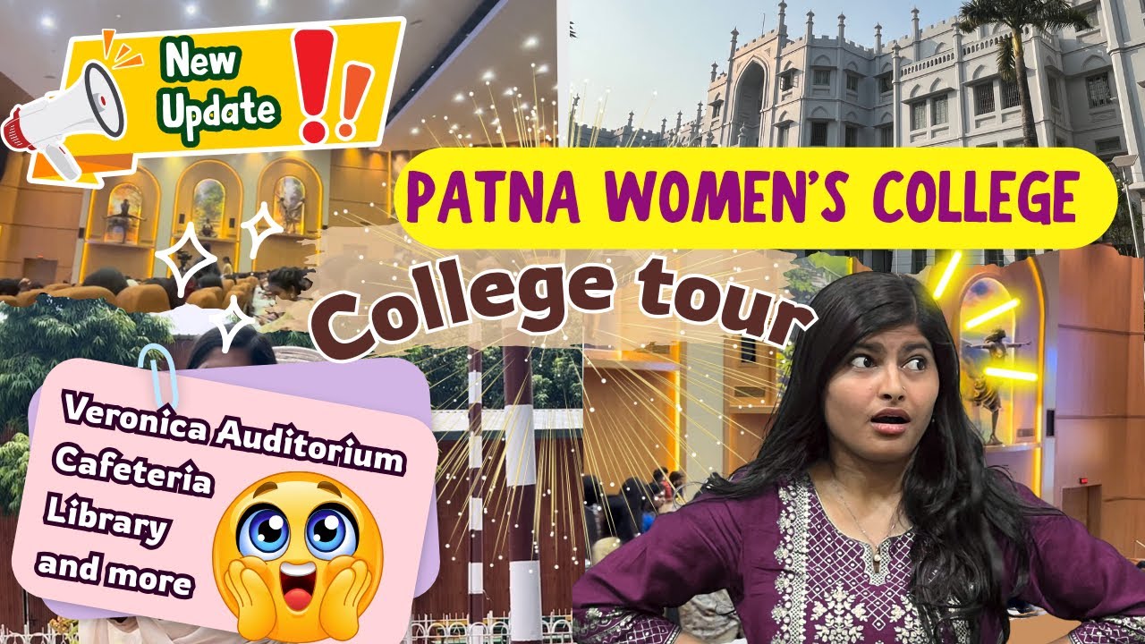 Patna Women’s College tour | Veronica Auditorium | library | cafeteria and more | Full College Tour