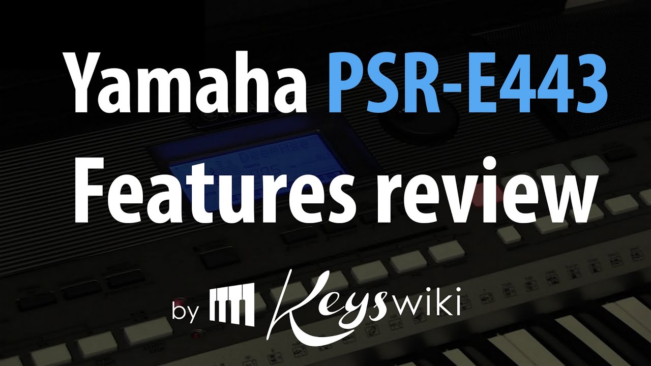 Yamaha PSR E443. Features review. Full version.