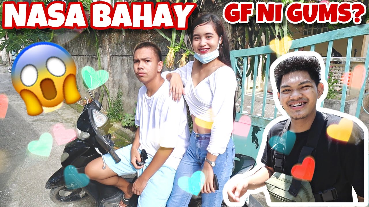 PUMUNTA SA BAHAY ANG GIRLFRIEND NI GUMMY!!!
