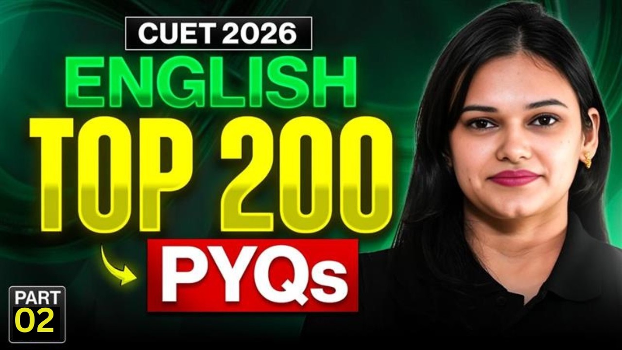 CUET 2026 English Top 200 PYQs | Most Important Questions | Part 2