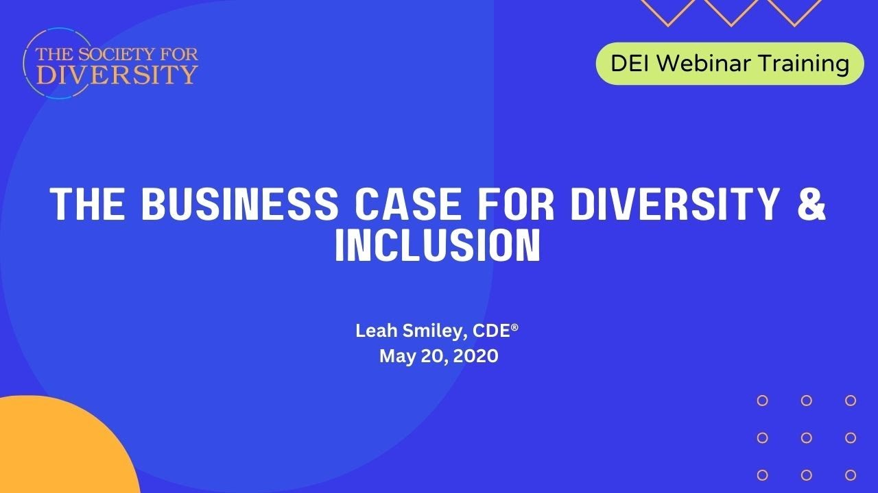 The Business Case for Diversity & Inclusion