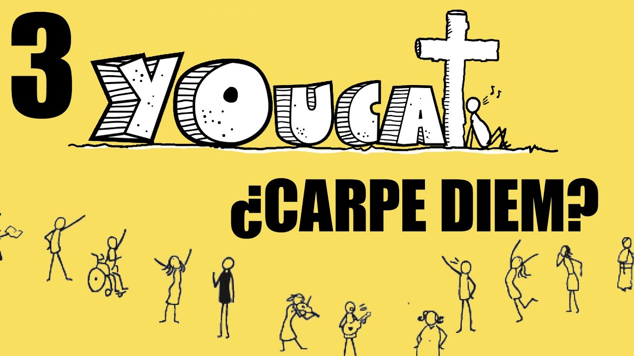 YOUCAT Ficha 3: ¿Carpe diem?. La receta de la felicidad