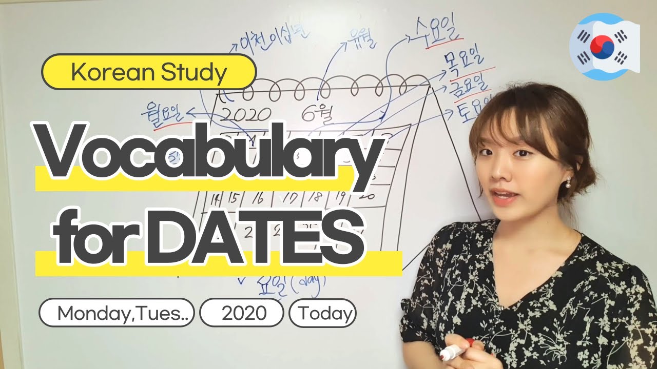 Korean Vocabulary for DATES - Must Know Words