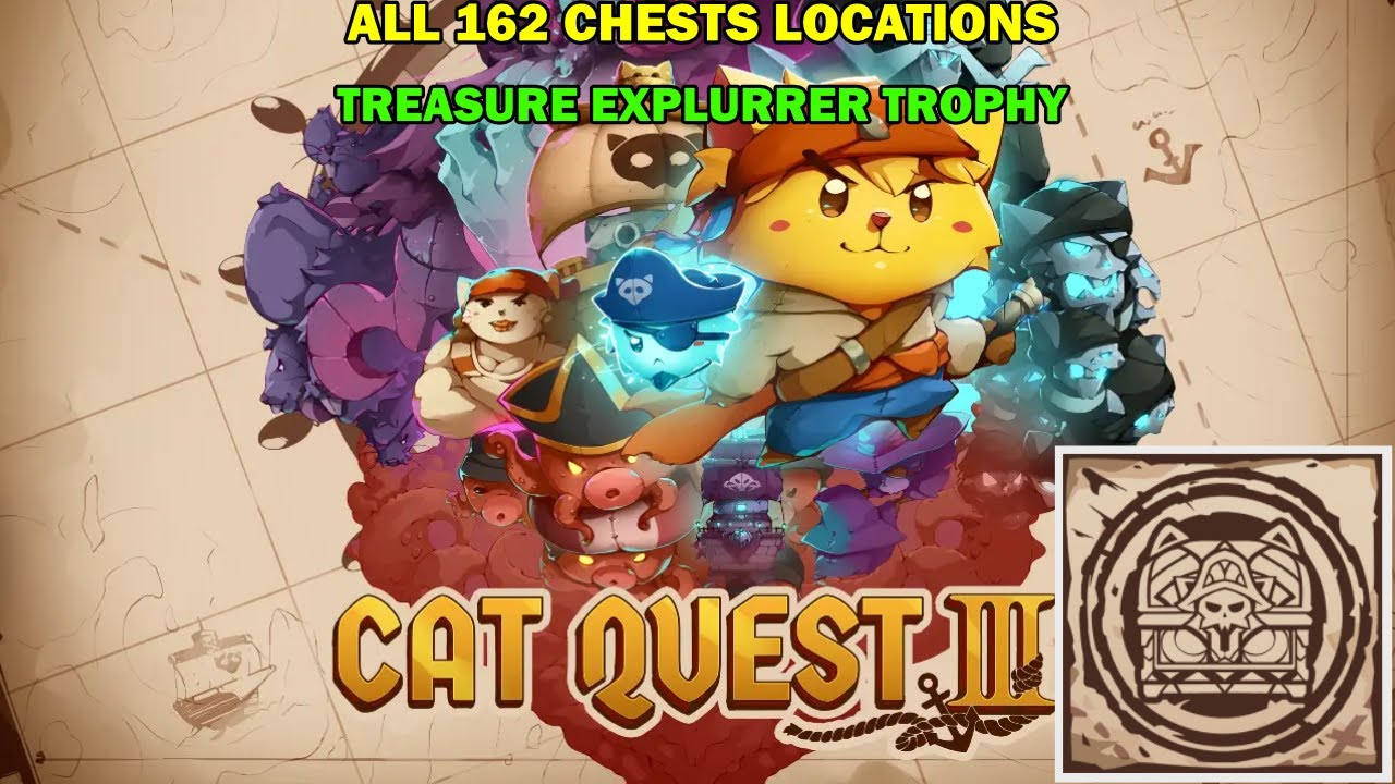 Cat quest 3 walkthrough - All 162 chests locations - All chests for islands - Treasure expulorrer