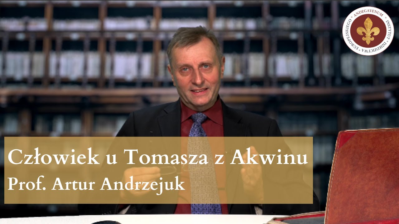 Człowiek u Tomasza z Akwinu | prof. Artur Andrzejuk