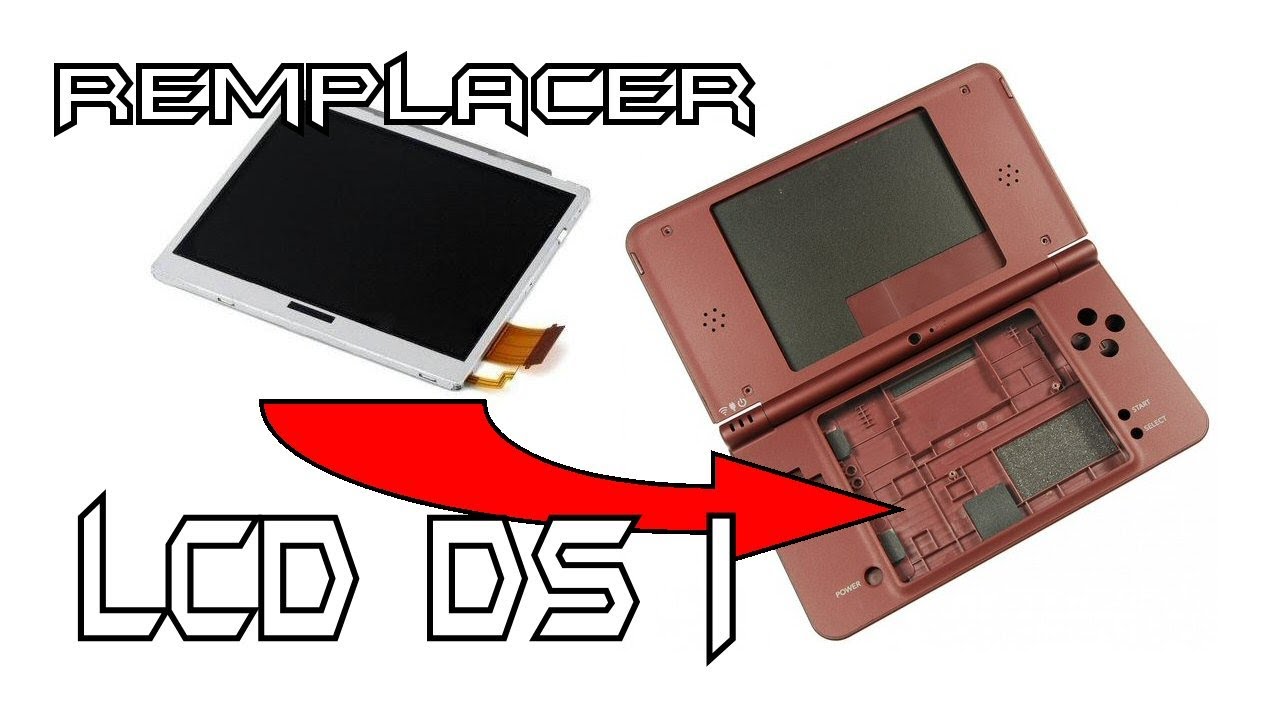 Changer LCD DS démontage complet