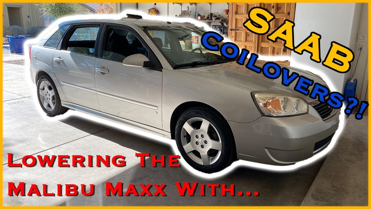 Lowering A Malibu MAXX with SAAB Coilovers?! - Part 1| MAXX P.18