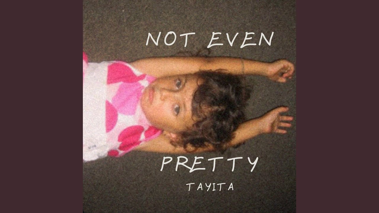 Not Even Pretty