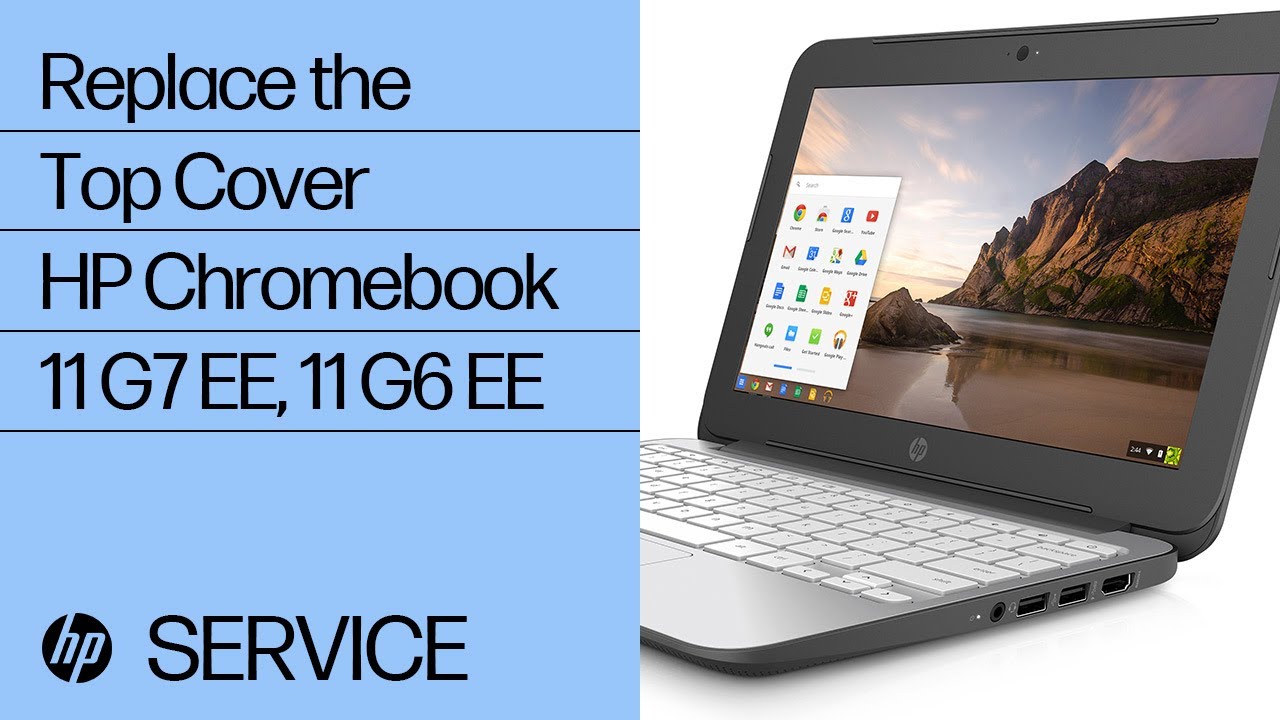 Replace the Top Cover | HP Chromebook 11 G7 EE, 11 G6 EE | HP