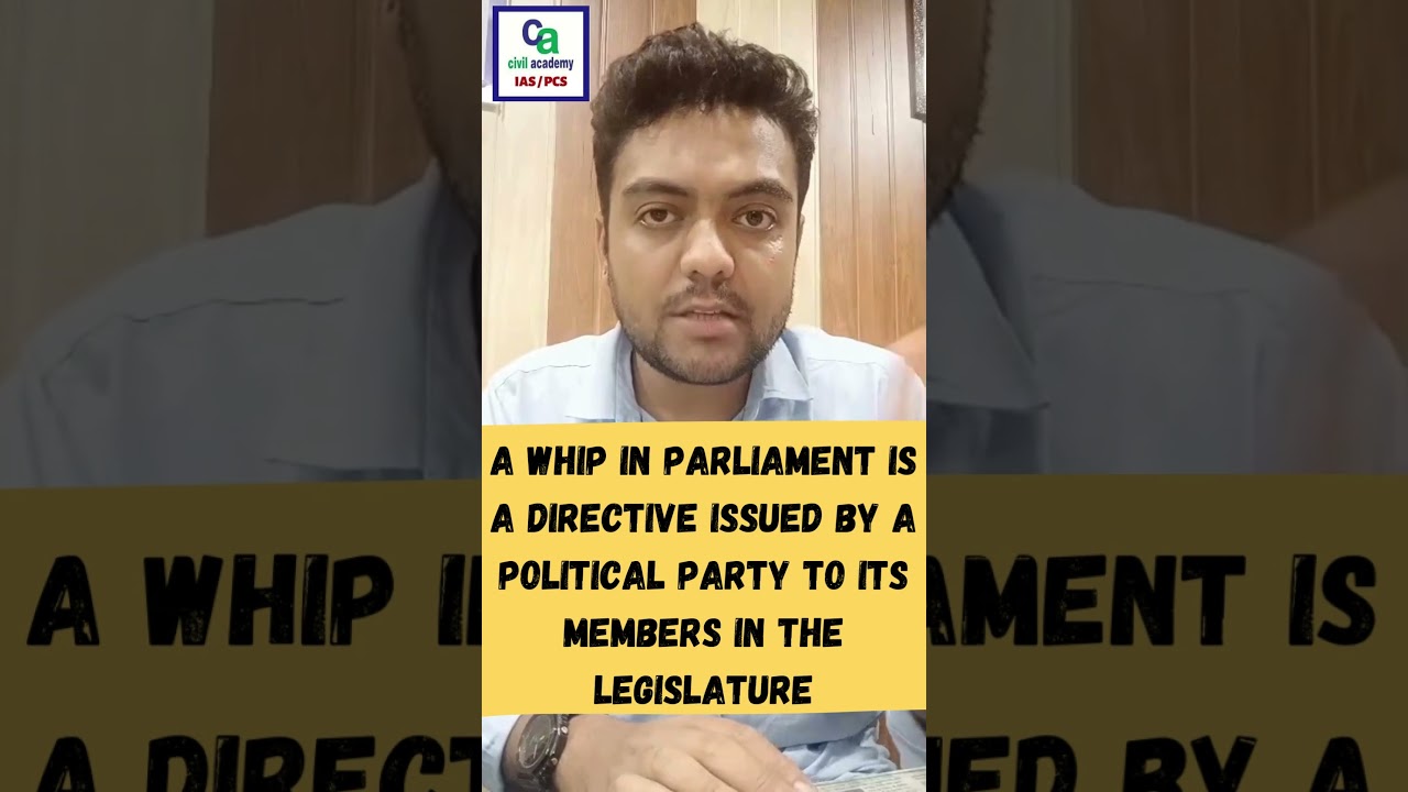 What is a WHIP? | Power of Party Discipline | Civil Academy | IAS/PCS | Ankit sir