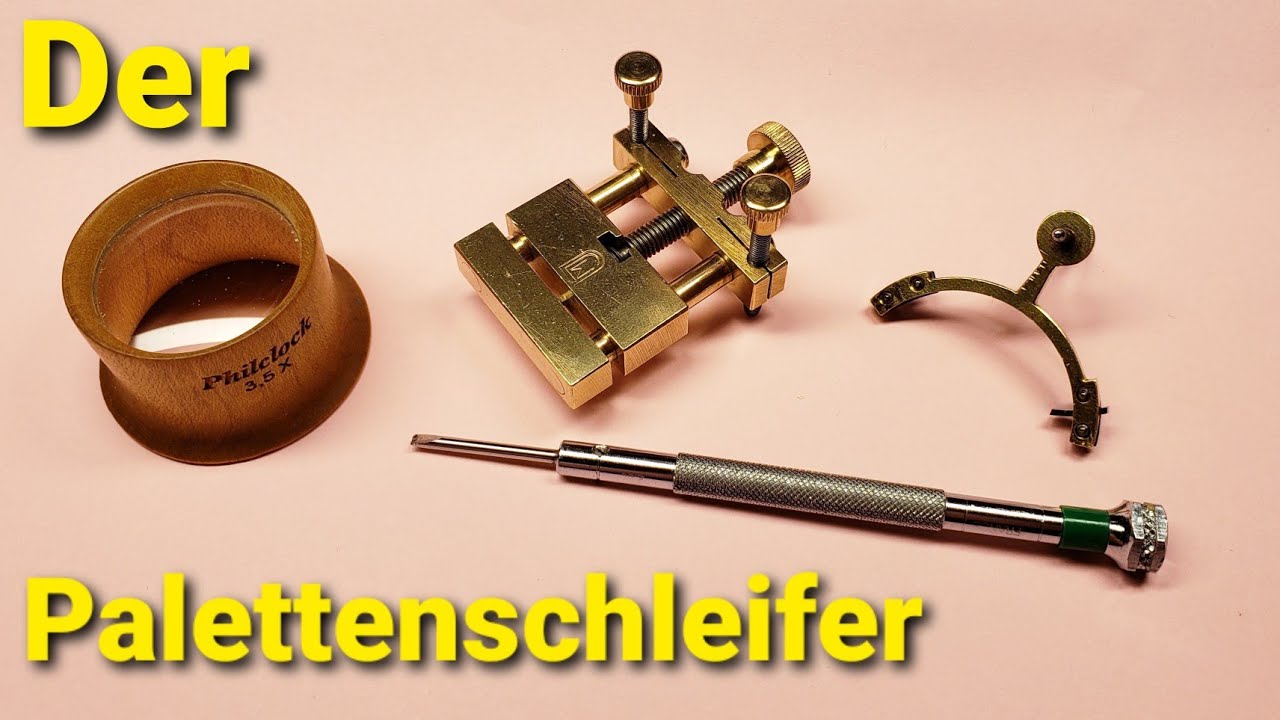 Uhrmacherwerkzeug erklärt - Der Palettenschleifer