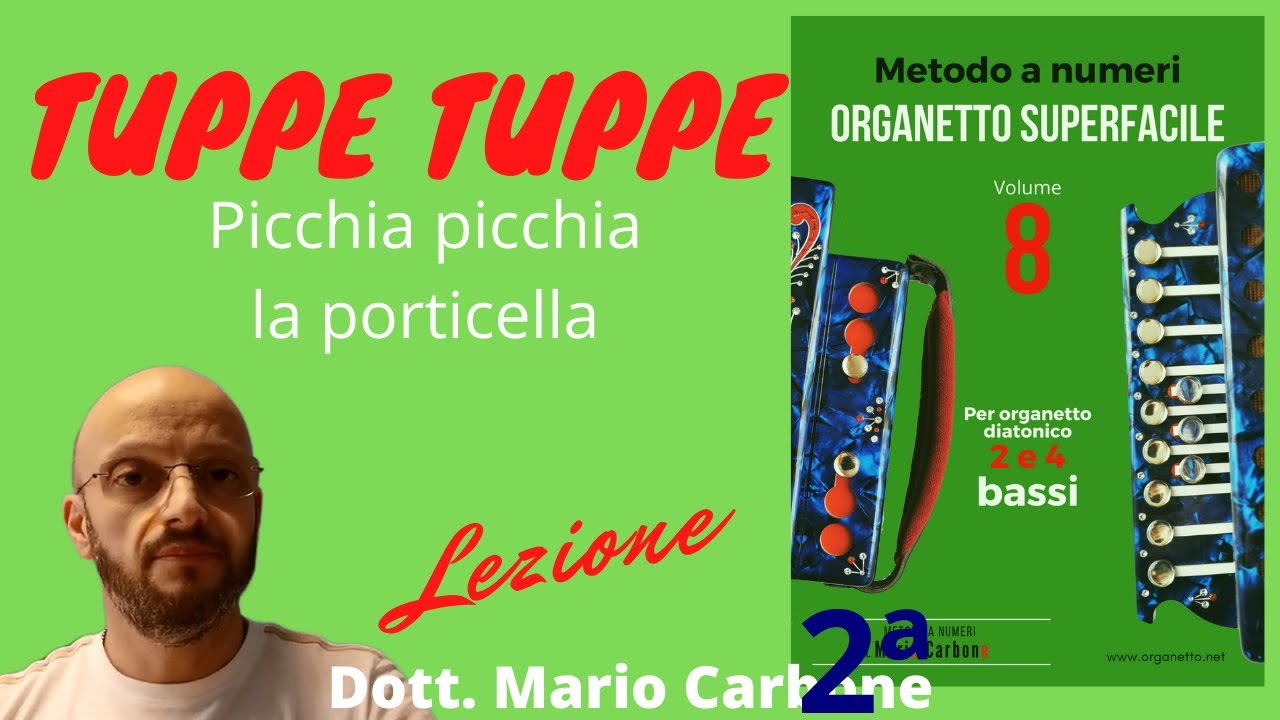 Lezione - TUPPE TUPPE  - Picchia picchia la porticella - ORGANETTO SUPERFACILE  Vol. 8 -