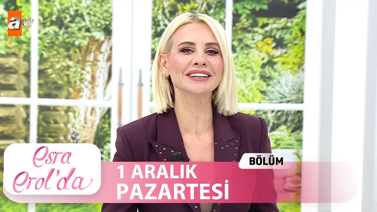 Esra Erol'da 1 Aralık 2025 | Tek Parça