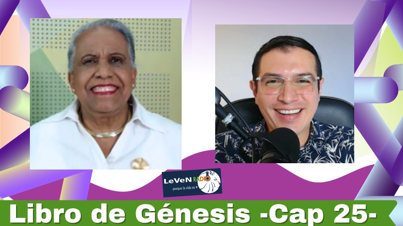 Libro de Génesis - Capítulo 25- Presenta LeVeNRadio