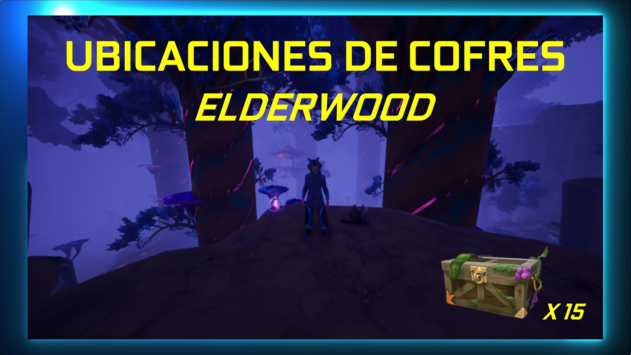 UBICACIONES DE LOS COFRES OCULTOS | ELDERWOOD | PALIA COMUNIDAD ESPAÑOLA