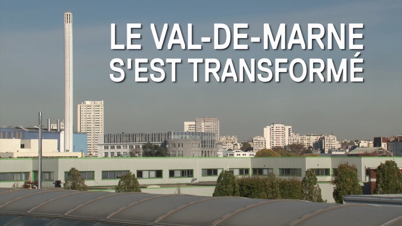 Le Val de Marne s'est transformé