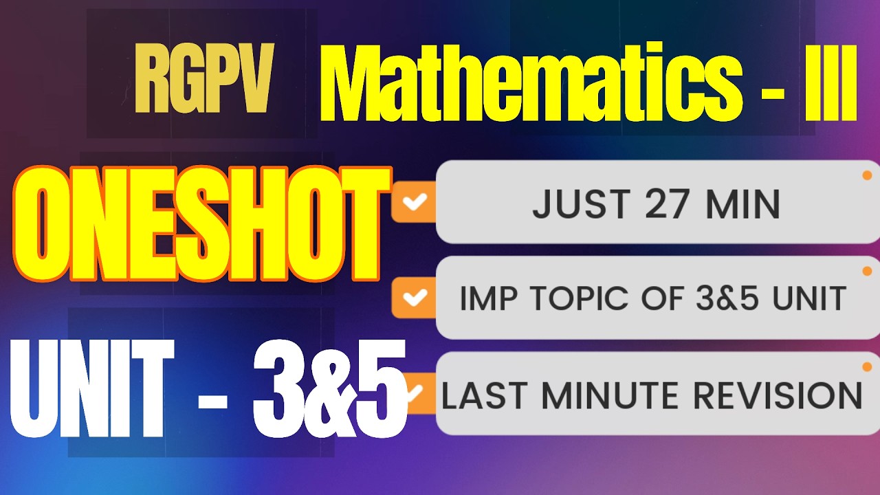 YE KAR LO BEFORE EXAM ll ALL IMP TOPICS OF UNIT 3 & 5 ll RGPV M3 ONE NIGHT BEFORE EXAM