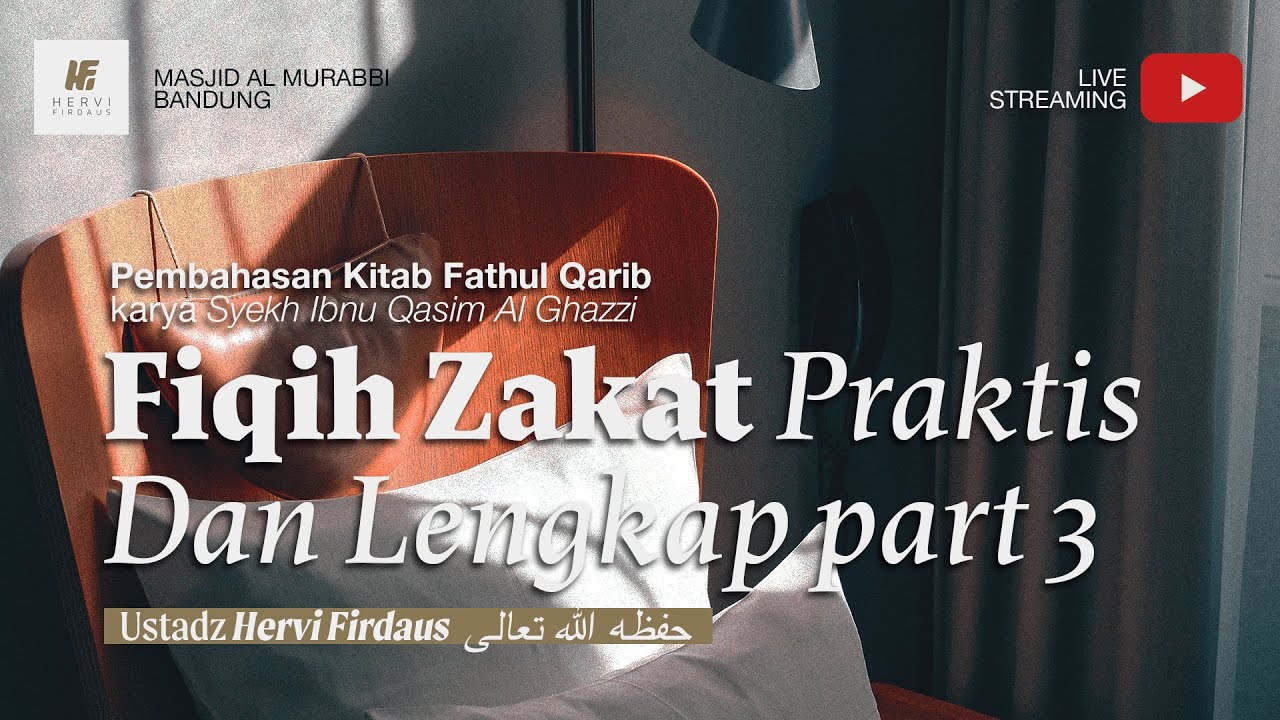 3. Fiqih Zakat Praktis dan Lengkap - Ustadz Hervi Firdaus حفظه الله تعالى
