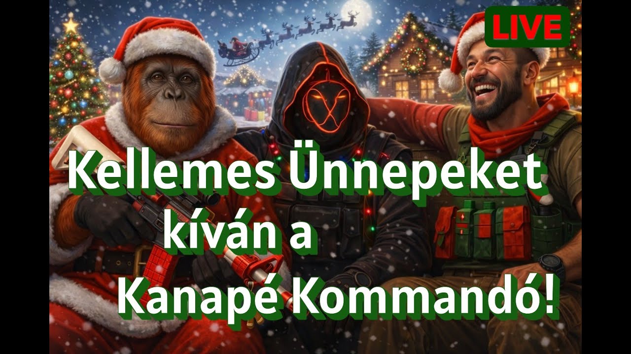 Boldog Karácsonyt Mindenkinek is! - Kanapé Kommandó stream