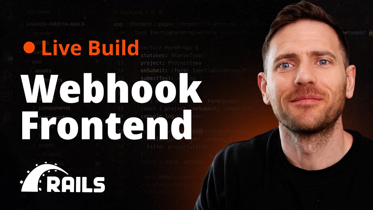 Building the Frontend for Webhooks with Inertia.js & Rails (Live Coding)