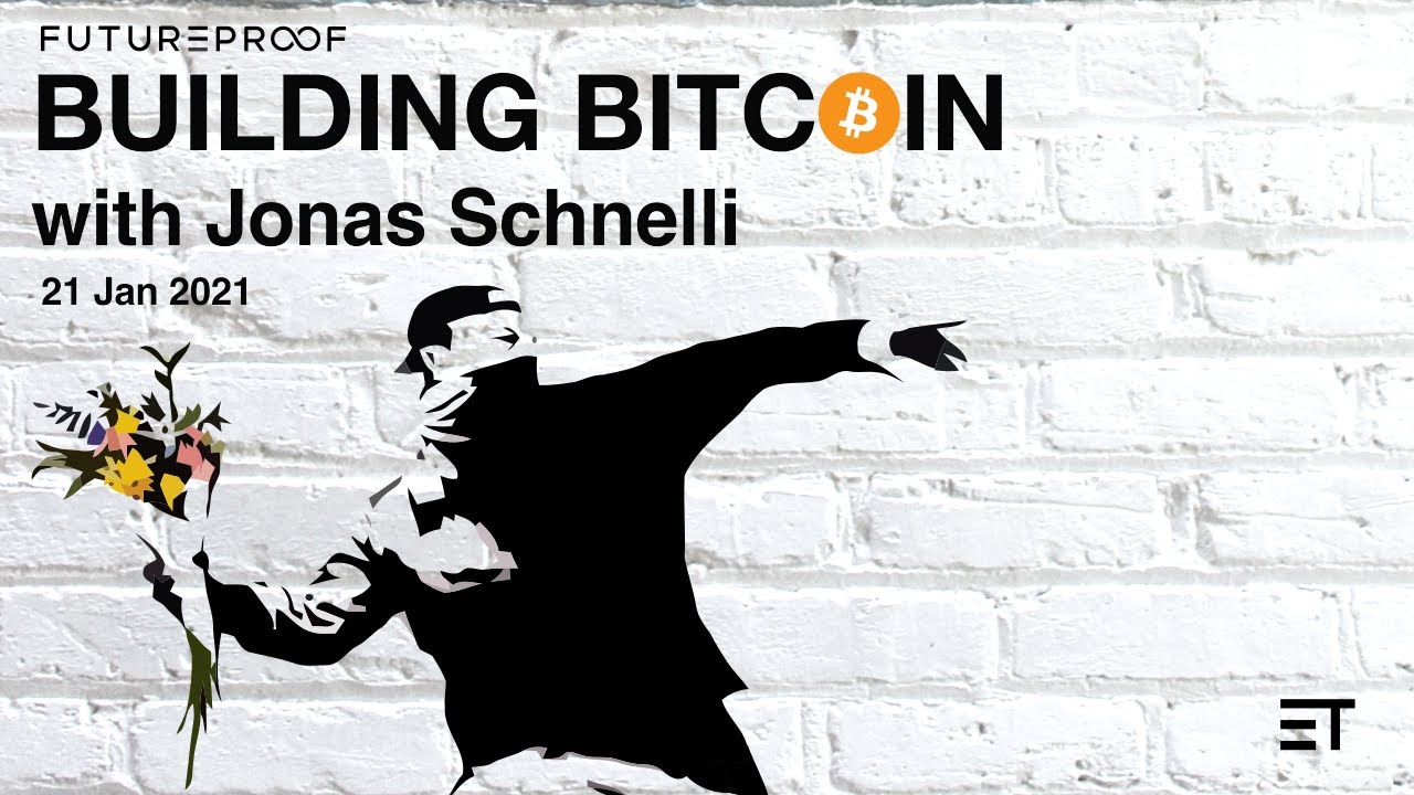 Building Bitcoin for Free (with Jonas Schnelli, Bitcoin Core developer & maintainer) | #FutureProof