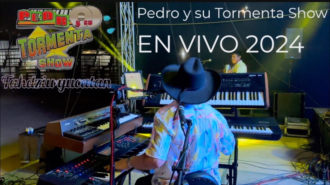 Pedro Y su Tormenta Show  Serie 2 En Vivo 17 Enero 2024  Felipe Carillo Puerto Qroo
