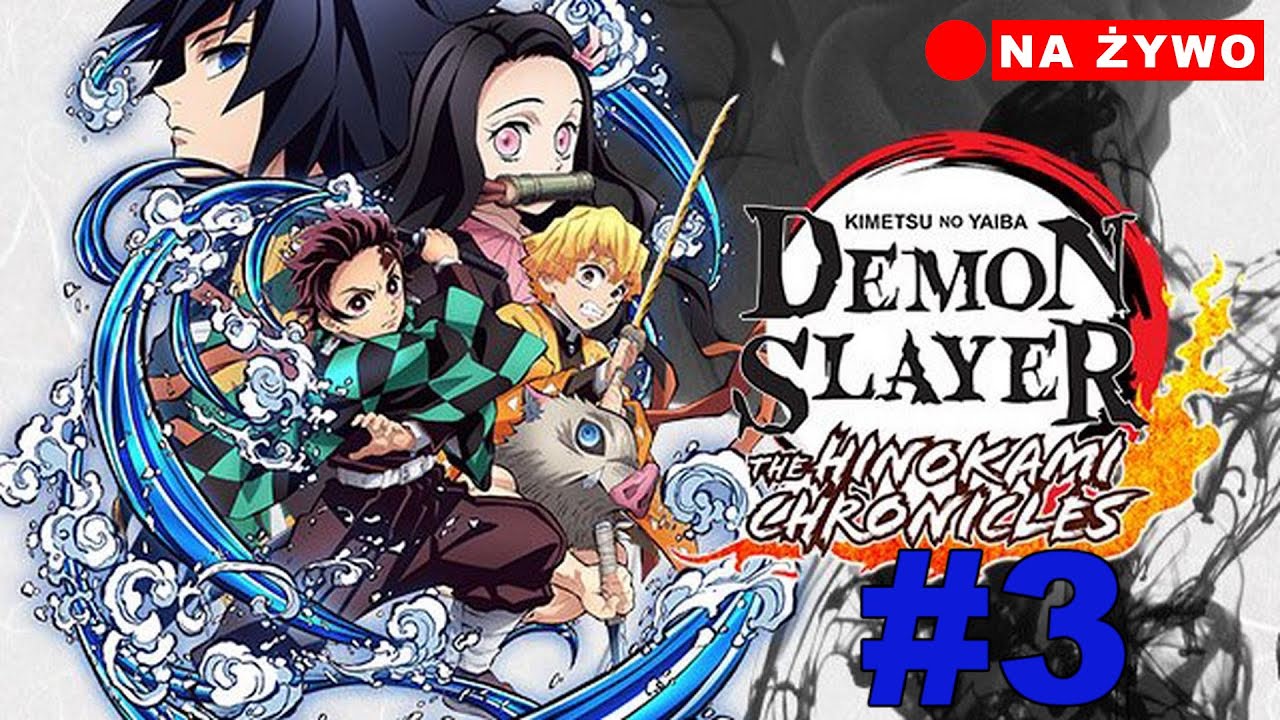 🔴 Na żywo 🔴 Demon Slayer: The Hinokami Chronicles #3 👹🗡 Zostać zabójcą demonów