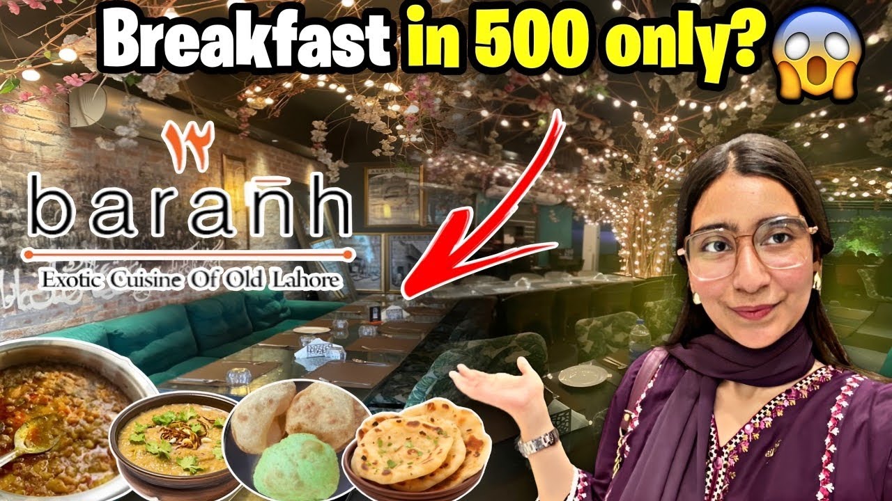 Breakfast Buffet Just Rs. 500😂 | Baranh Restaurant Gulberg Lahore