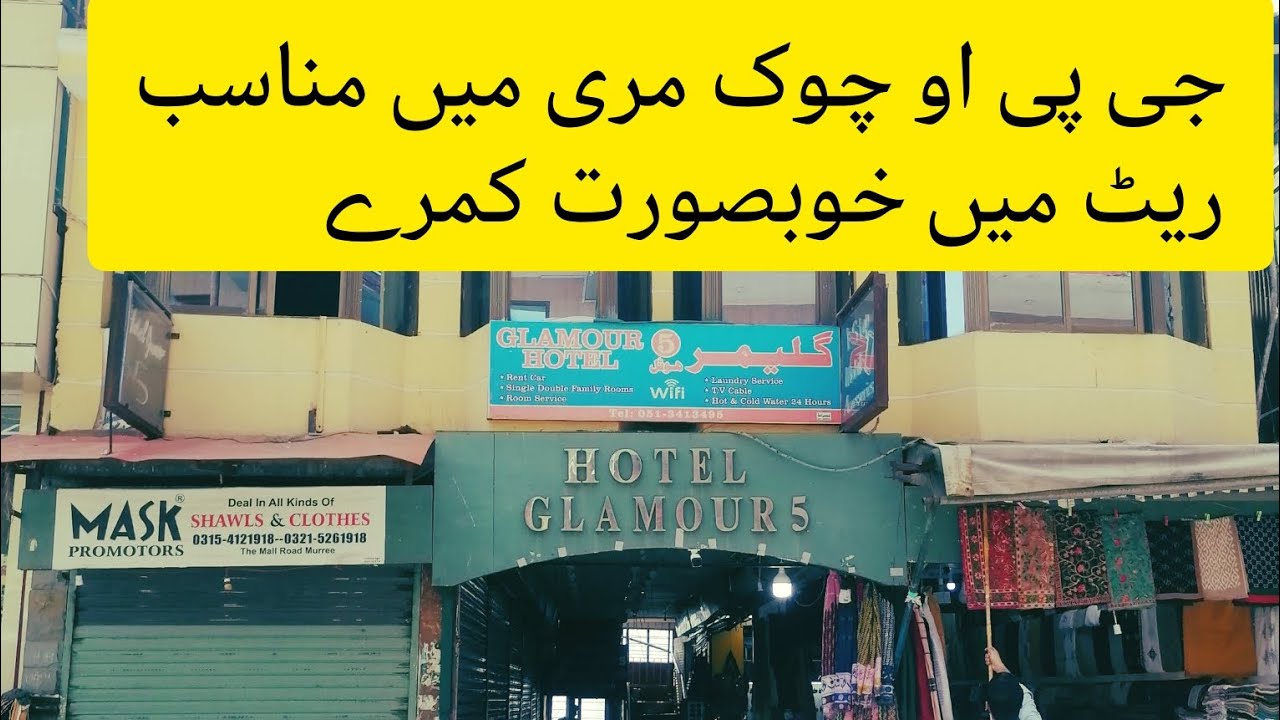 Murree Mallroad(GPO)rooms are available in reasonable price Hotel Glamour 5 whatsapp 03155247066