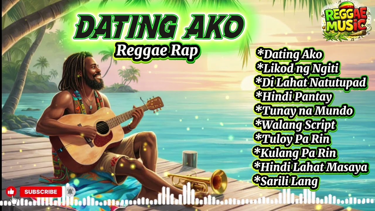 Dating Ako (Reggae Rap) 🎶 | Nakaka-Relate na Kwento ng Buhay 💔🔥
