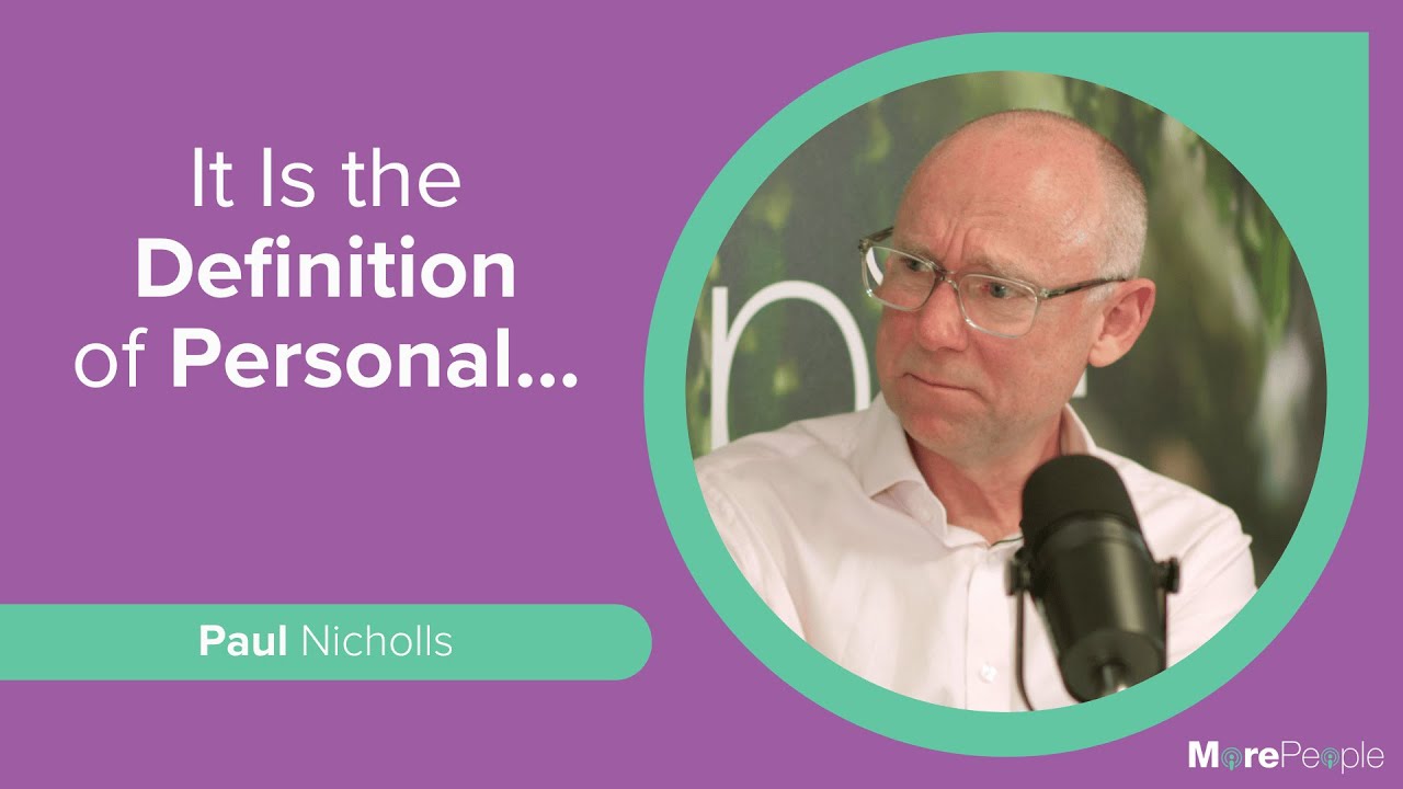 Episode 72: The MorePeople Podcast with Paul Nicholls