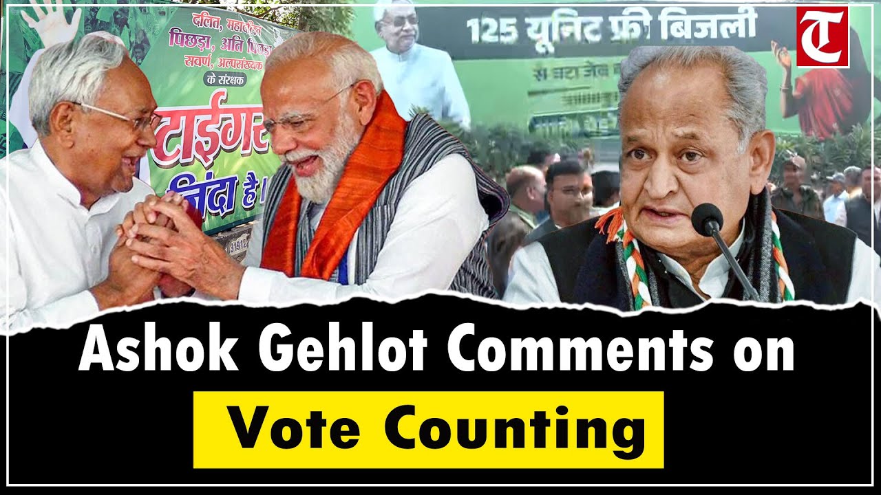 Rajasthan & Bihar Updates: Ashok Gehlot Comments on Anta Bypoll, Bihar Counting Trends