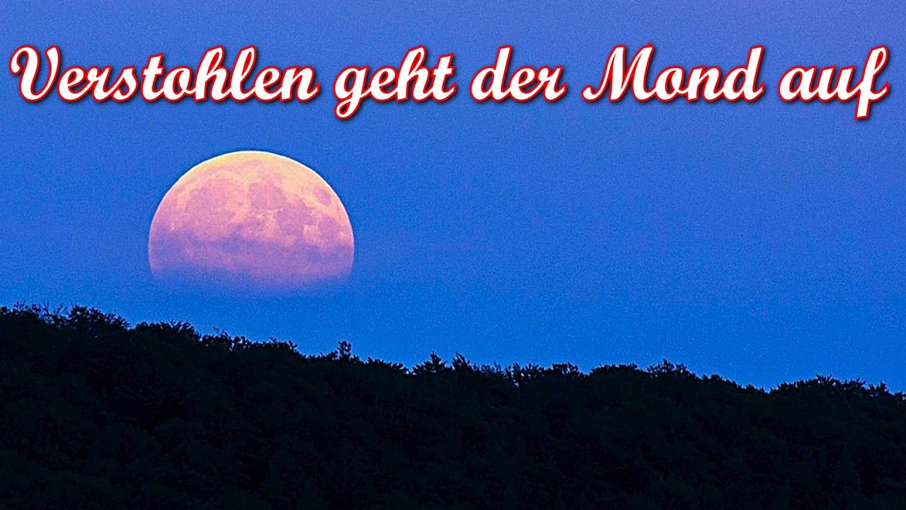 Verstohlen geht der Mond auf - Volkslied/German folk song + English Translation