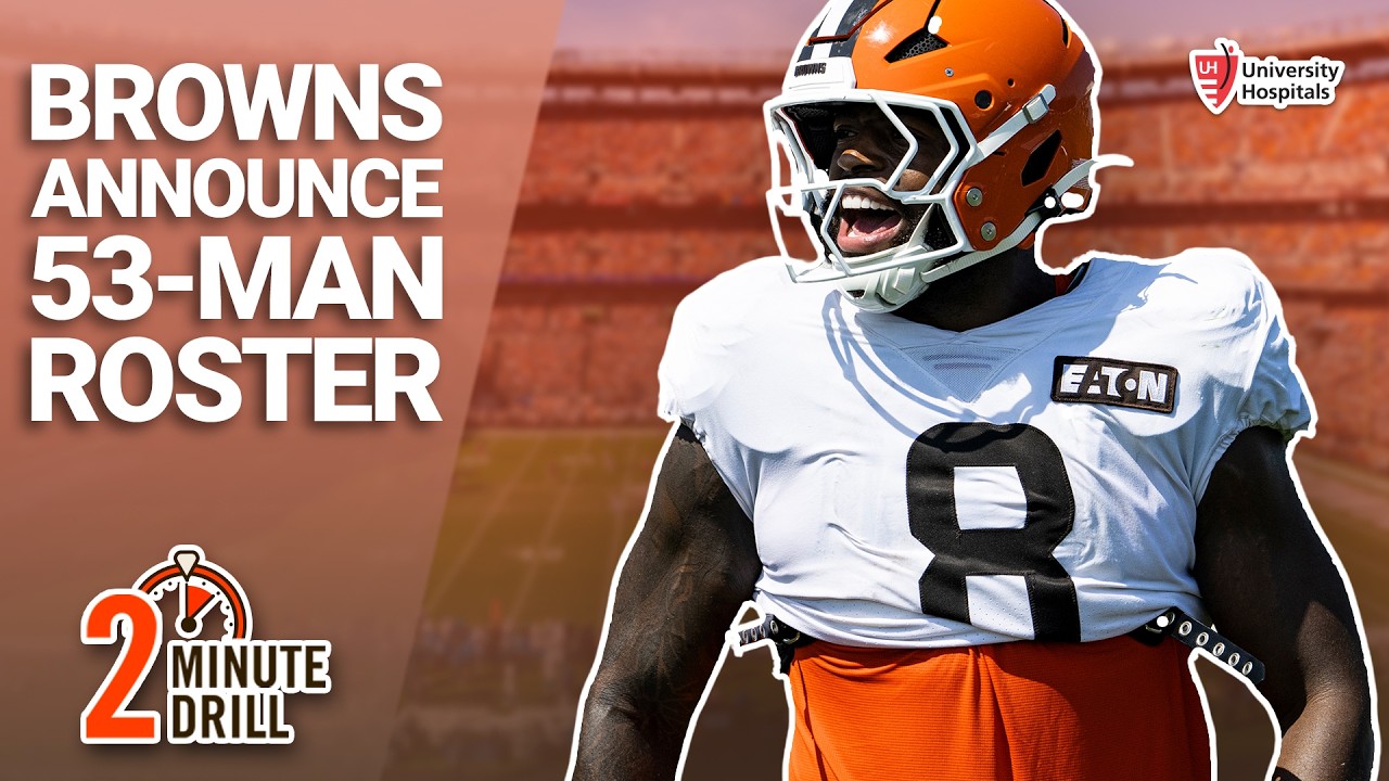 Browns announce 53-man Roster! | 2 Minute Drill