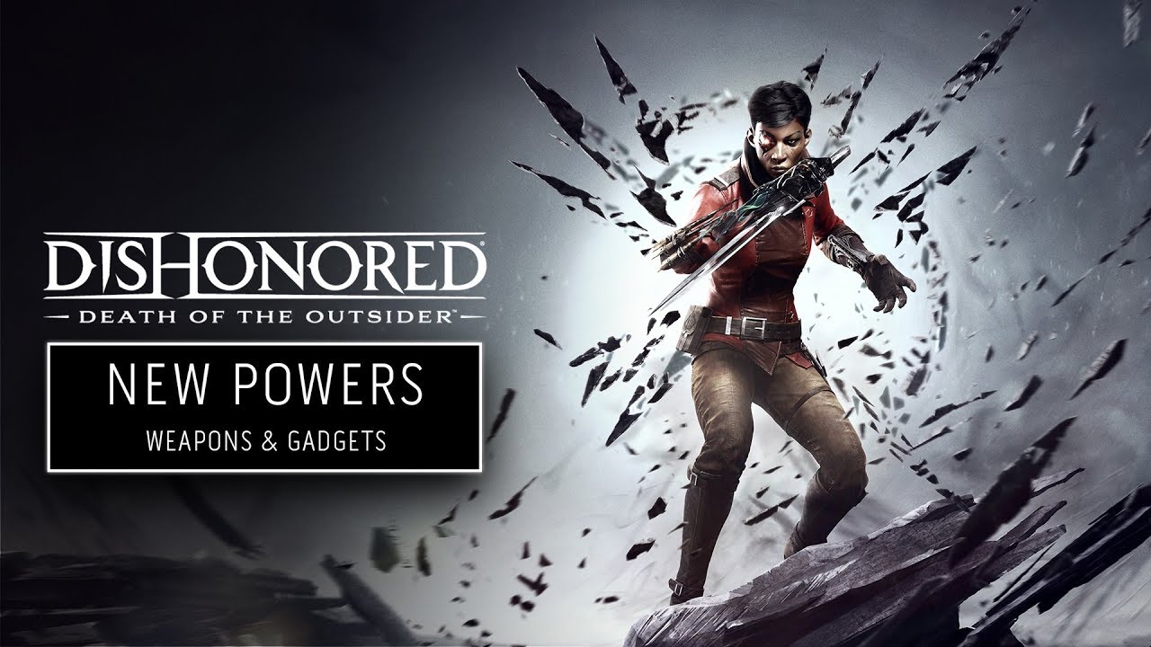 Dishonored: Death of the Outsider | Billie&rsquo;s Assassin Arsenal