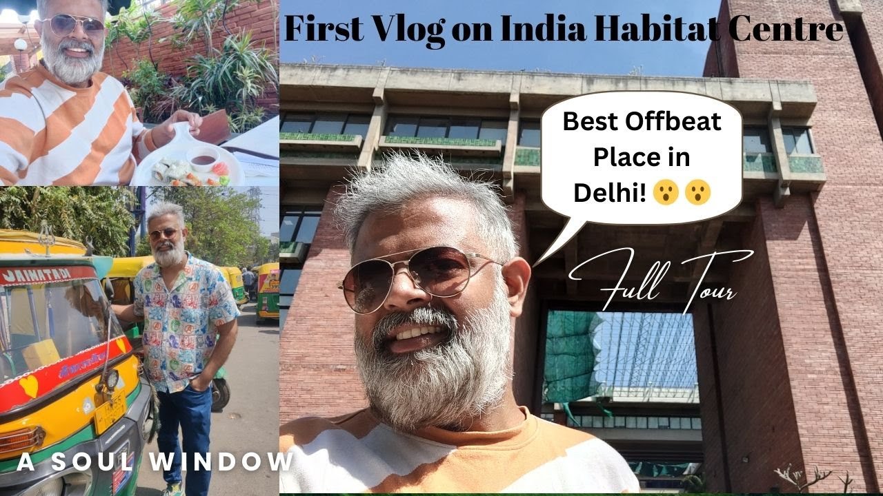 Complete India Habitat Centre Vlog | Full Tour | Lodhi Road | Offbeat place to visit in New Delhi
