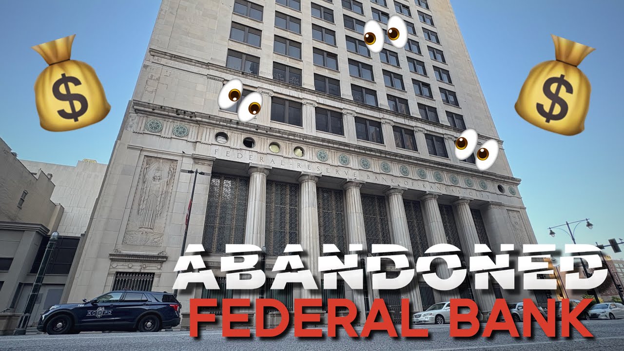 Exploring Kansas City's Abandoned Federal Reserve Bank