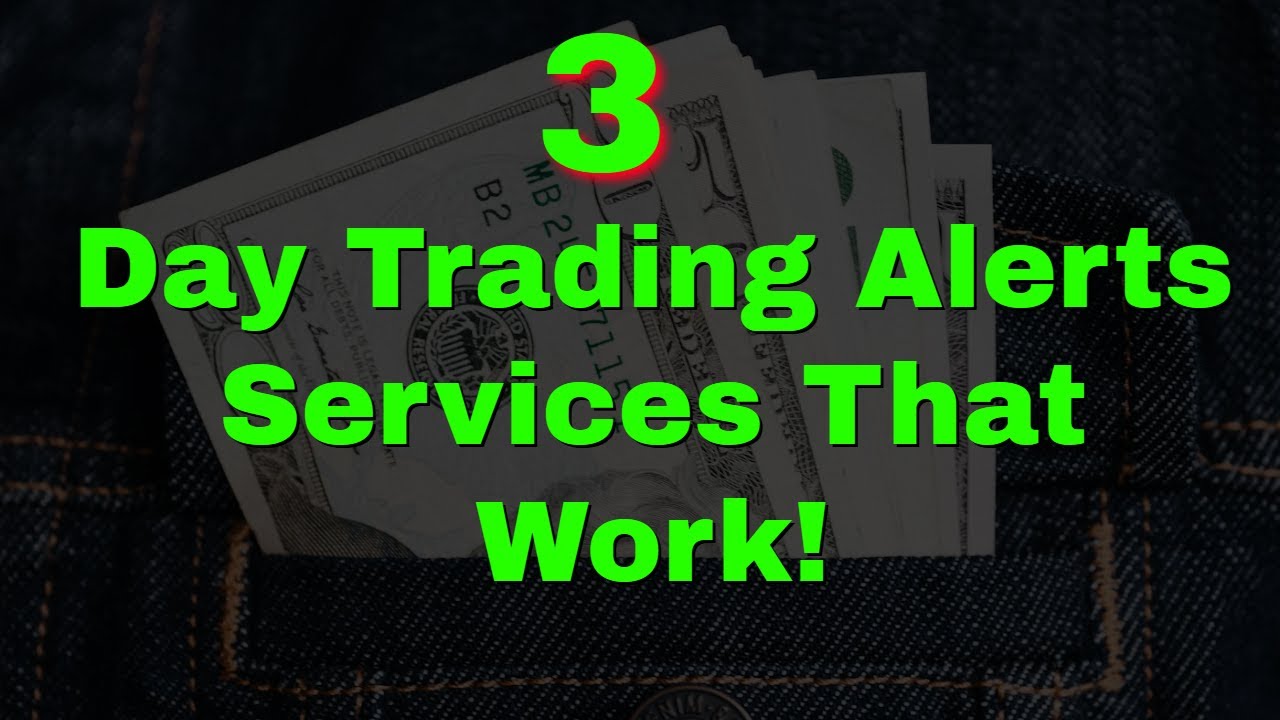 3 Day Trading Alerts Services that Work!