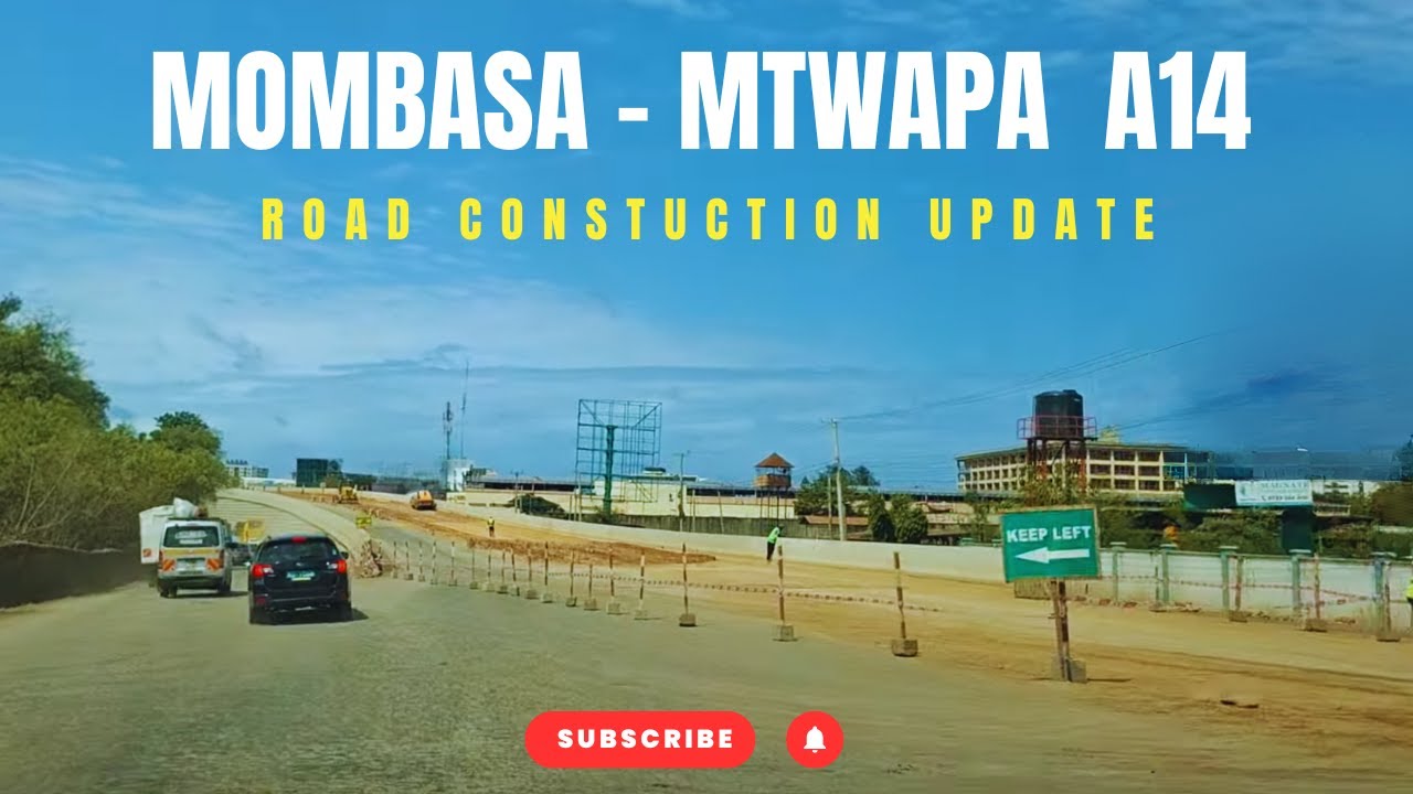40% COMPLETE | 7.5 BILLION ROAD - DUALLING MOMBASA MTWAPA A14 ROAD